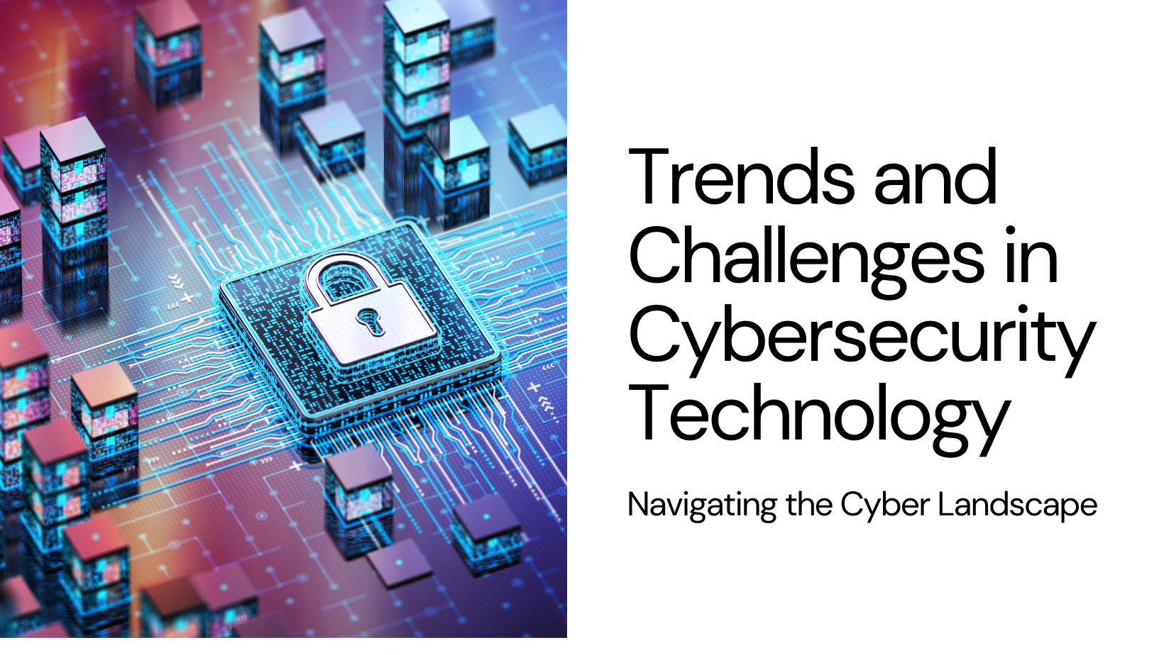 Cybersecurity Cybertechnology