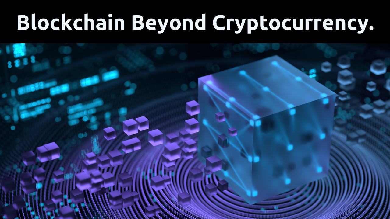 Blockchain Beyond Cryptocurrency: Revolutionizing Business Processes and Security