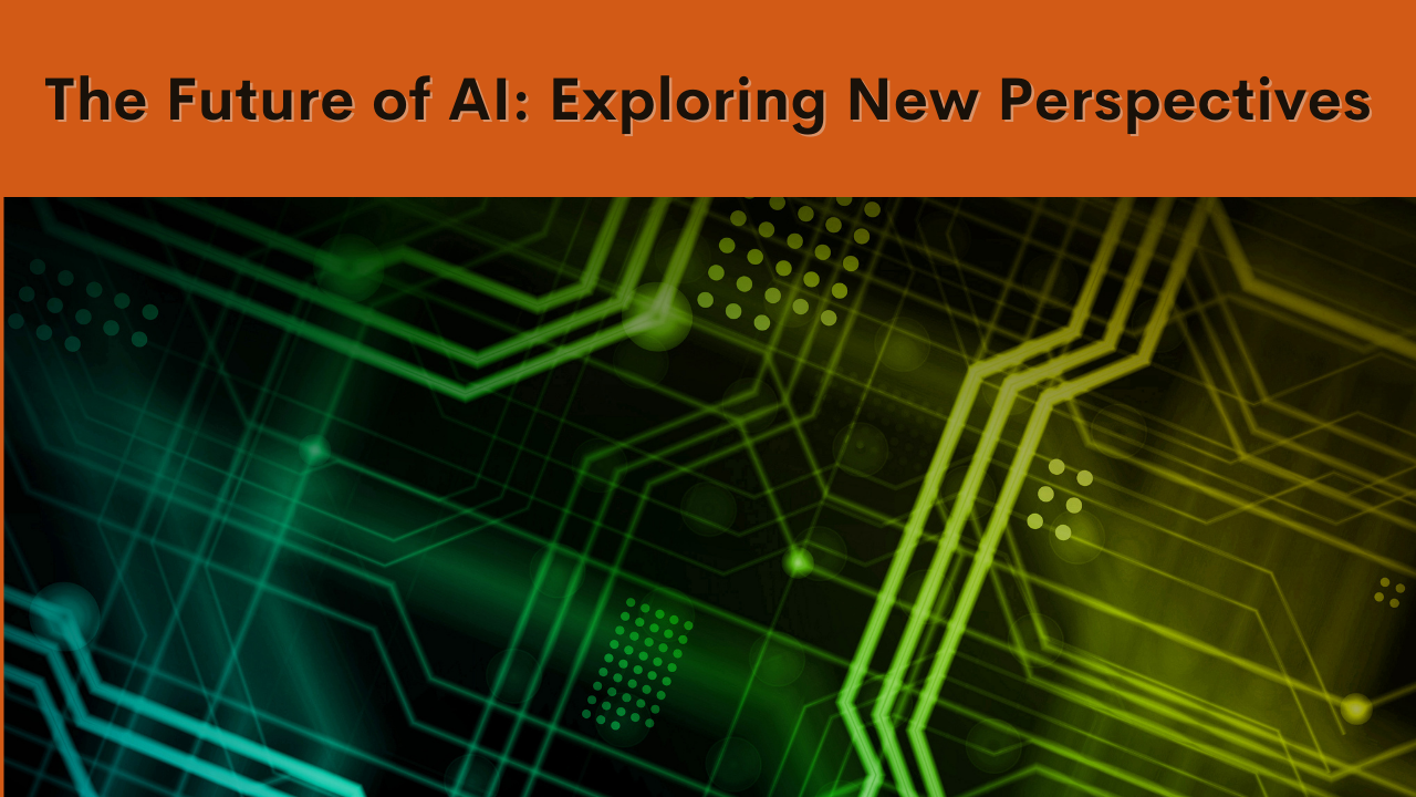 Exploring New Perspectives in Artificial Intelligence