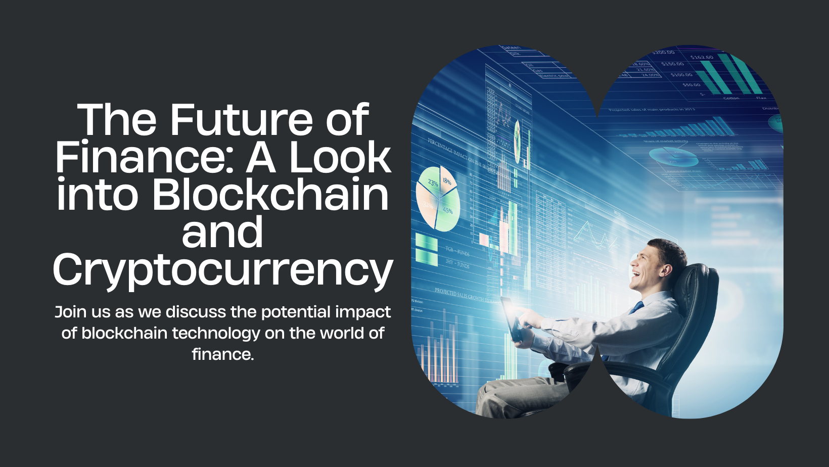 The Future of Finance: Exploring Blockchain Technology’s Impact on Cryptocurrency