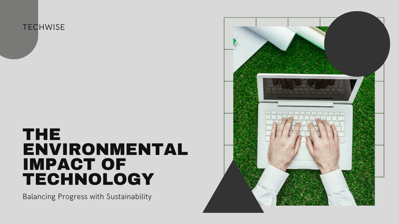 Environment, Technology