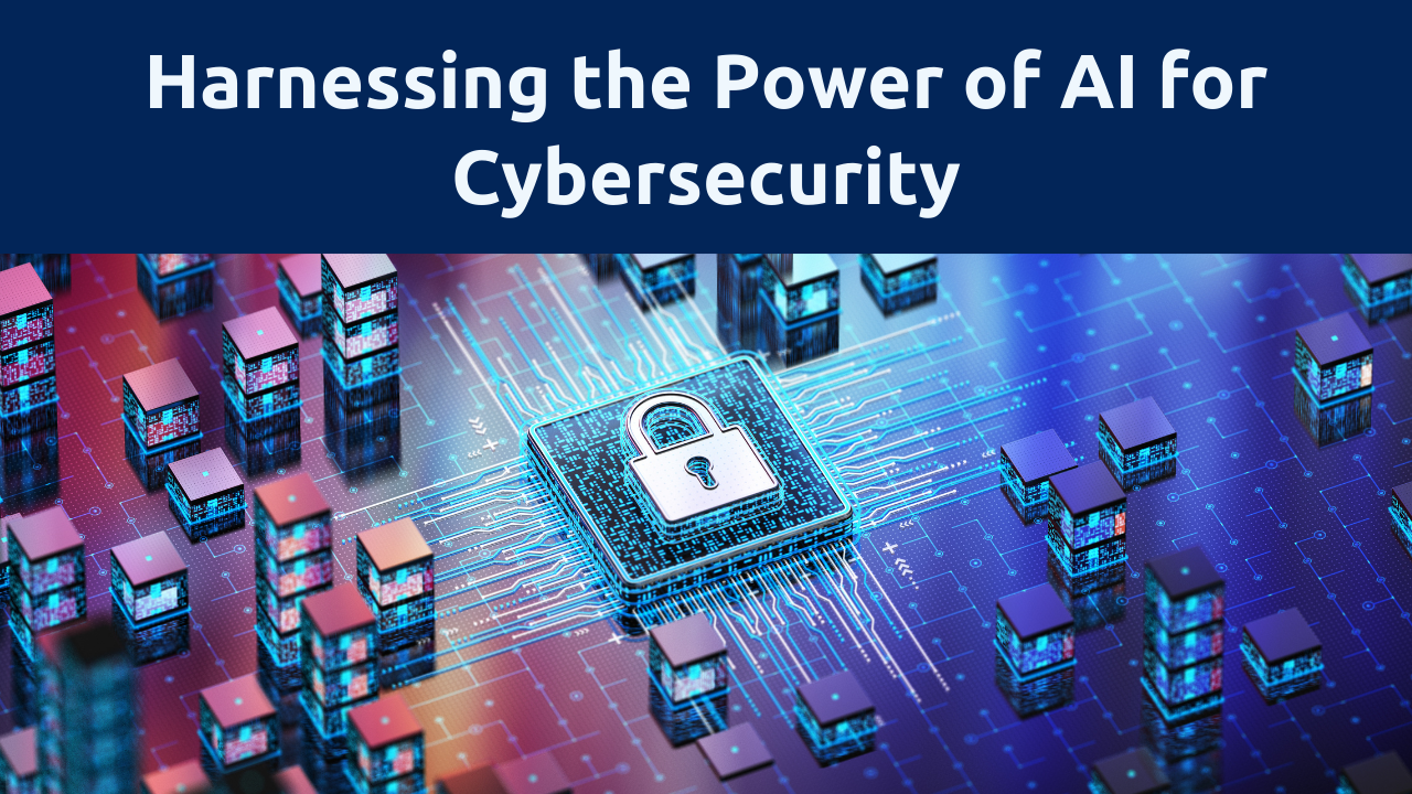 Harnessing the Power of AI: Revolutionizing Cybersecurity Strategies