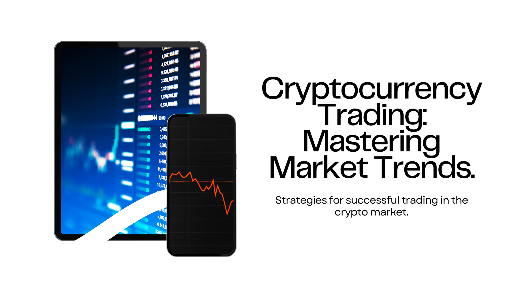 Mastering Market Trends: Tips for Buying Low and Selling High in Cryptocurrency Trading