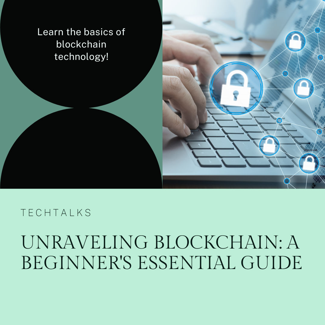 Demystifying Blockchain: A Beginner’s Guide to Understanding the Technology
