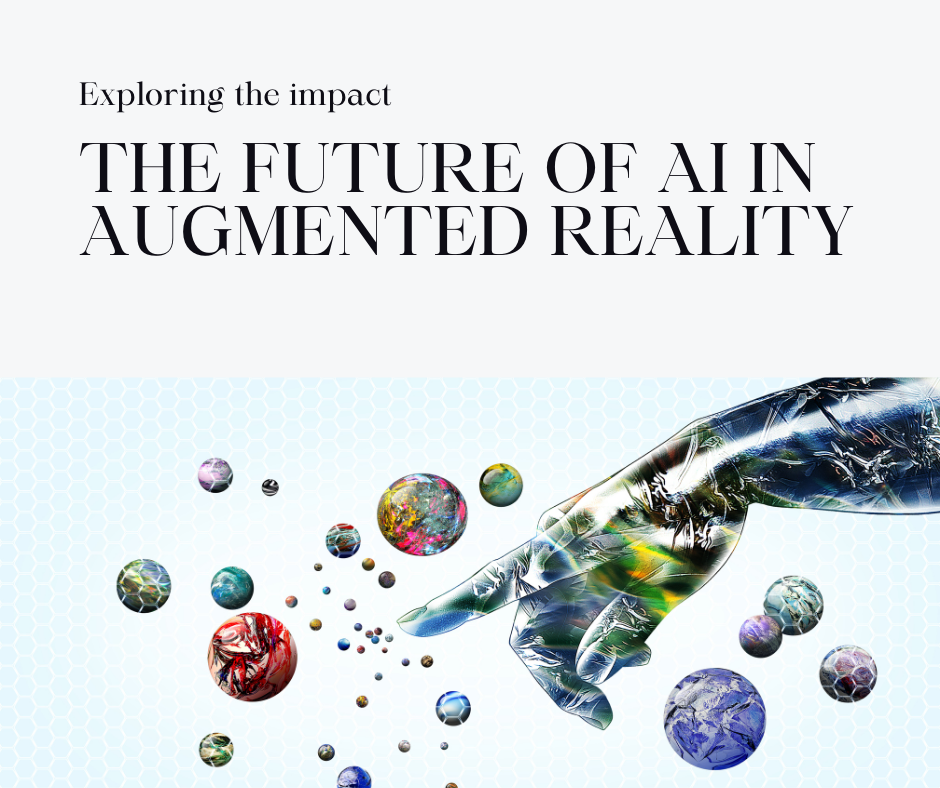 The Evolution of AI in Augmented Reality